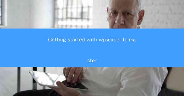 Getting started with wpsexcel to master