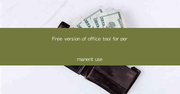 Free version of office tool for permanent use