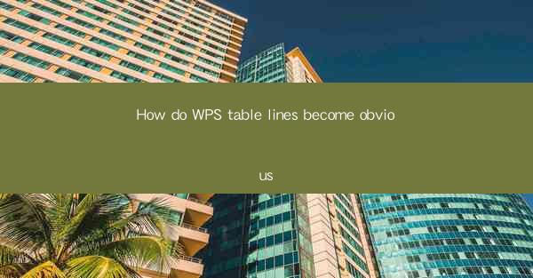 How do WPS table lines become obvious