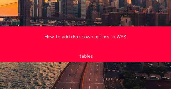 How to add drop-down options in WPS tables