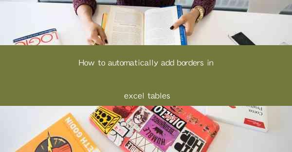 How to automatically add borders in excel tables